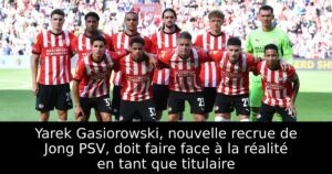 Yarek Gasiorowski, nouvelle recrue de Jong PSV, doit faire face à la réalité en tant que titulaire