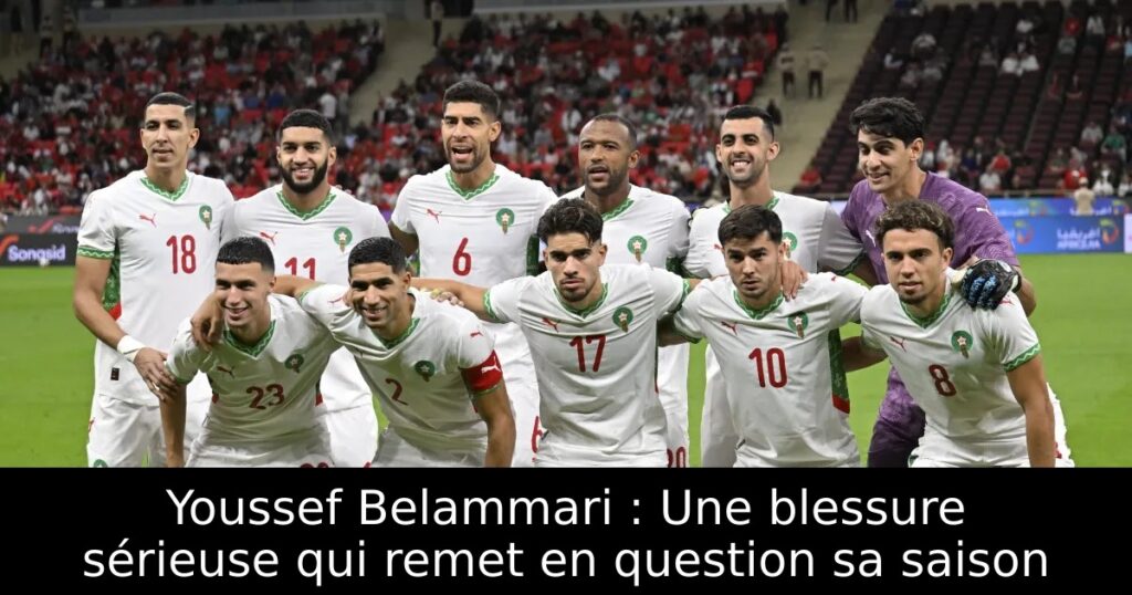 Youssef Belammari : Une blessure sérieuse qui remet en question sa saison