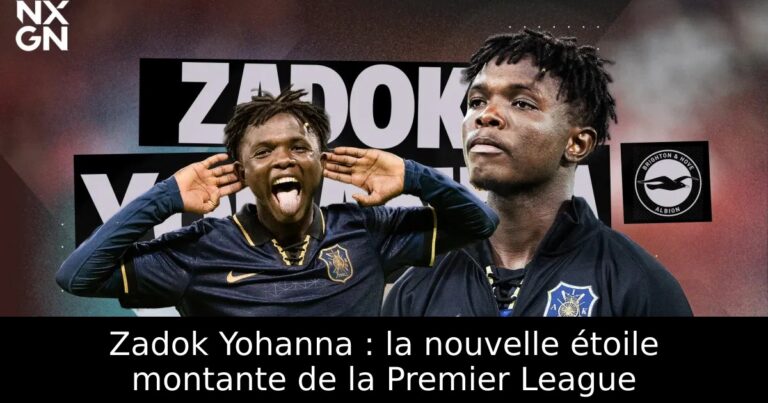 Zadok Yohanna : la nouvelle étoile montante de la Premier League