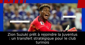 Zion Suzuki prêt à rejoindre la Juventus : un transfert stratégique pour le club turinois