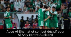 Abou Al-Shamat et son but décisif pour Al-Ahly contre Auckland