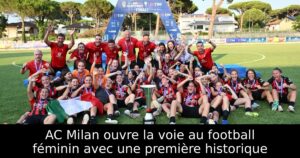 AC Milan ouvre la voie au football féminin avec une première historique