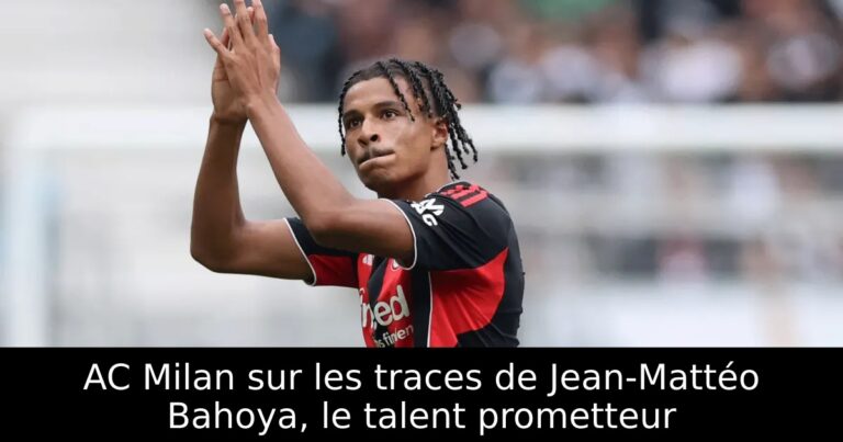 AC Milan sur les traces de Jean-Mattéo Bahoya, le talent prometteur