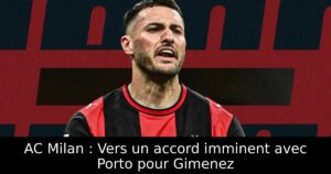 AC Milan : Vers un accord imminent avec Porto pour Gimenez