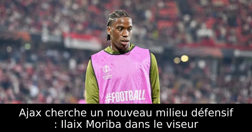 Ajax cherche un nouveau milieu défensif : Ilaix Moriba dans le viseur