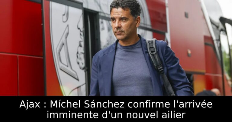 Ajax : Míchel Sánchez confirme l'arrivée imminente d'un nouvel ailier