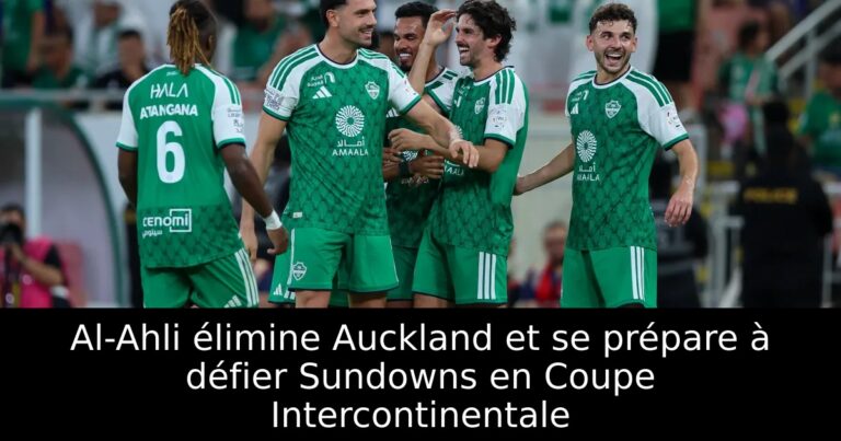 Al-Ahli élimine Auckland et se prépare à défier Sundowns en Coupe Intercontinentale