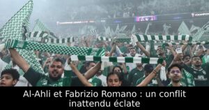Al-Ahli et Fabrizio Romano : un conflit inattendu éclate