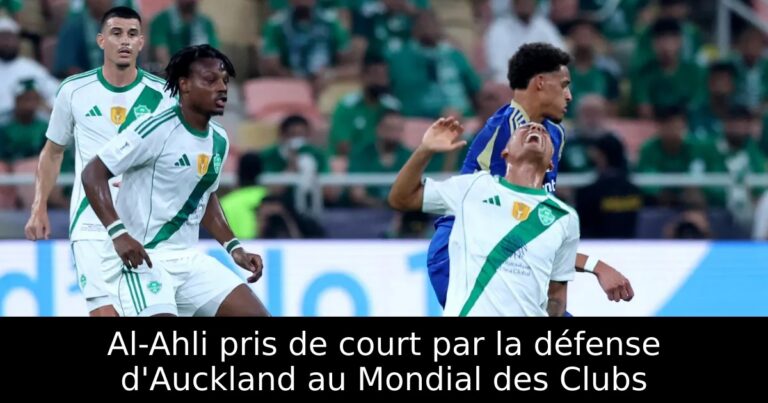 Al-Ahli pris de court par la défense d'Auckland au Mondial des Clubs