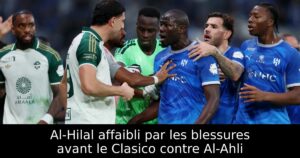 Al-Hilal affaibli par les blessures avant le Clasico contre Al-Ahli