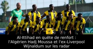 Al-Ittihad en quête de renfort : l&rsquo;Algérien Hadj Moussa et l&rsquo;ex-Liverpool Wijnaldum sur les radar