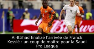 Al-Ittihad finalize l&rsquo;arrivée de Franck Kessié : un coup de maître pour la Saudi Pro League