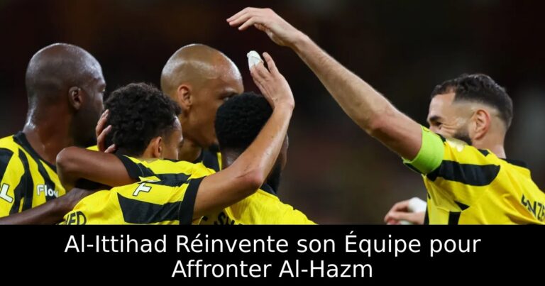 Al-Ittihad Réinvente son Équipe pour Affronter Al-Hazm