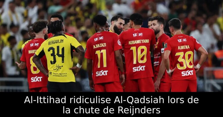 Al-Ittihad ridiculise Al-Qadsiah lors de la chute de Reijnders
