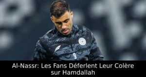 Al-Nassr: Les Fans Déferlent Leur Colère sur Hamdallah