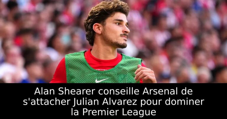 Alan Shearer conseille Arsenal de s'attacher Julian Alvarez pour dominer la Premier League