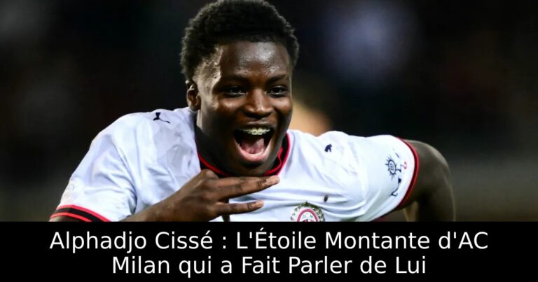 Alphadjo Cissé : L'Étoile Montante d'AC Milan qui a Fait Parler de Lui