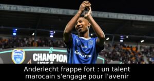 Anderlecht frappe fort : un talent marocain s&rsquo;engage pour l&rsquo;avenir