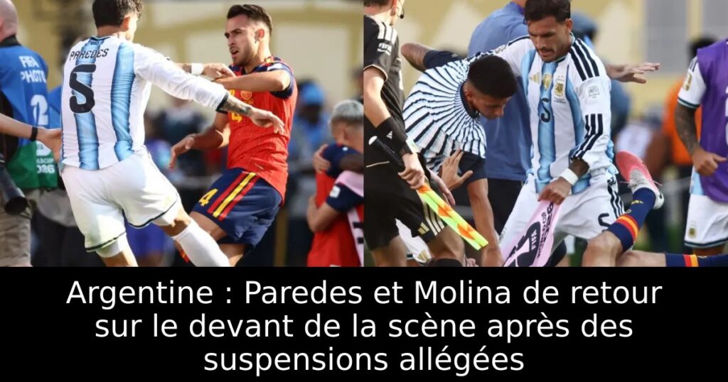 Argentine : Paredes et Molina de retour sur le devant de la scène après des suspensions allégées