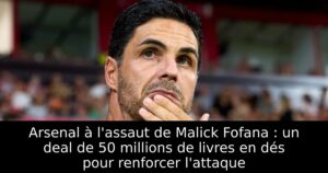 Arsenal à l&rsquo;assaut de Malick Fofana : un deal de 50 millions de livres en dés pour renforcer l&rsquo;attaque