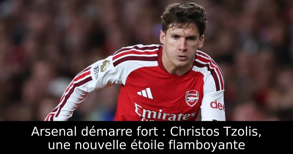 Arsenal démarre fort : Christos Tzolis, une nouvelle étoile flamboyante