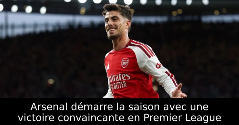 Arsenal démarre la saison avec une victoire convaincante en Premier League