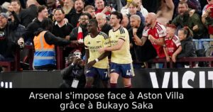 Arsenal s&rsquo;impose face à Aston Villa grâce à Bukayo Saka