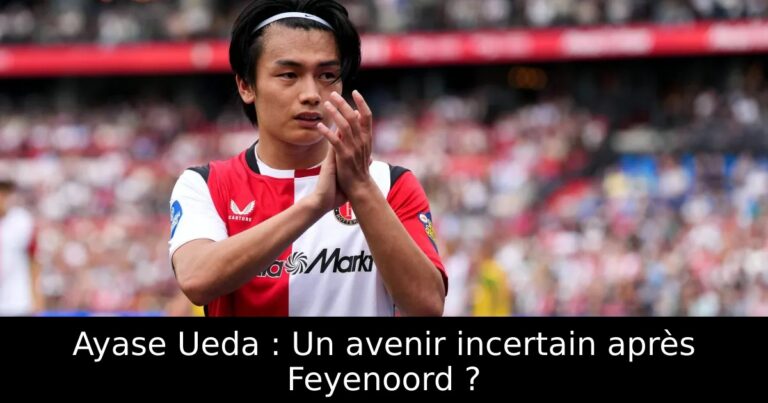 Ayase Ueda : Un avenir incertain après Feyenoord ?