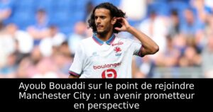 Ayoub Bouaddi sur le point de rejoindre Manchester City : un avenir prometteur en perspective