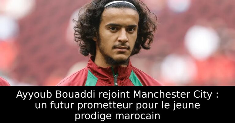Ayyoub Bouaddi rejoint Manchester City : un futur prometteur pour le jeune prodige marocain