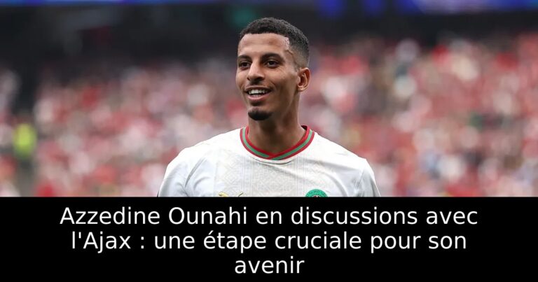 Azzedine Ounahi en discussions avec l'Ajax : une étape cruciale pour son avenir