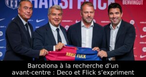 Barcelona à la recherche d’un avant-centre : Deco et Flick s’expriment