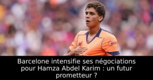 Barcelone intensifie ses négociations pour Hamza Abdel Karim : un futur prometteur ?