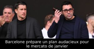 Barcelone prépare un plan audacieux pour le mercato de janvier