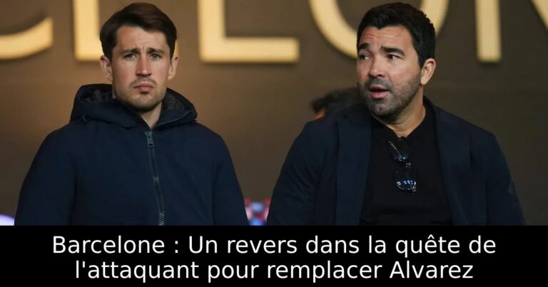 Barcelone : Un revers dans la quête de l'attaquant pour remplacer Alvarez