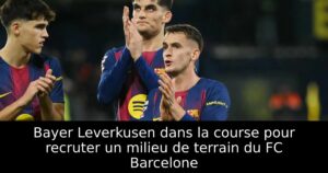Bayer Leverkusen dans la course pour recruter un milieu de terrain du FC Barcelone