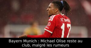 Bayern Munich : Michael Olise reste au club, malgré les rumeurs