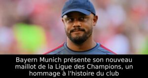 Bayern Munich présente son nouveau maillot de la Ligue des Champions, un hommage à l&rsquo;histoire du club