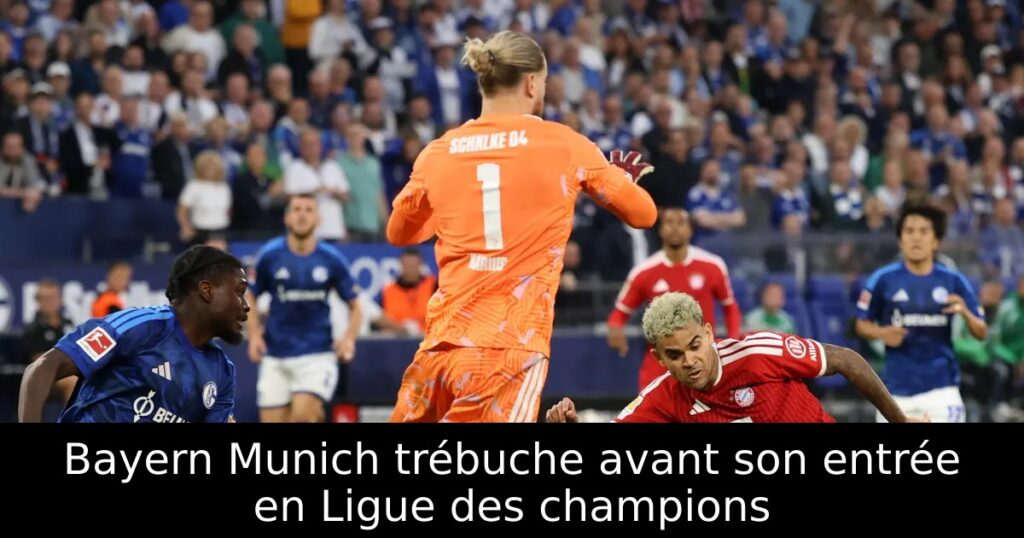 Bayern Munich trébuche avant son entrée en Ligue des champions