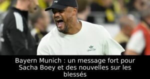 Bayern Munich : un message fort pour Sacha Boey et des nouvelles sur les blessés
