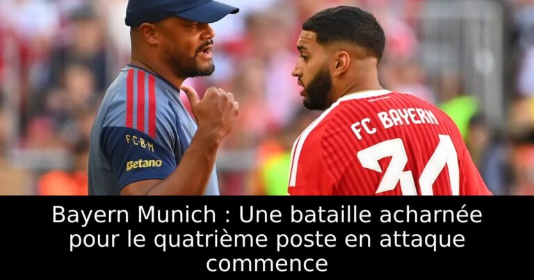 Bayern Munich : Une bataille acharnée pour le quatrième poste en attaque commence