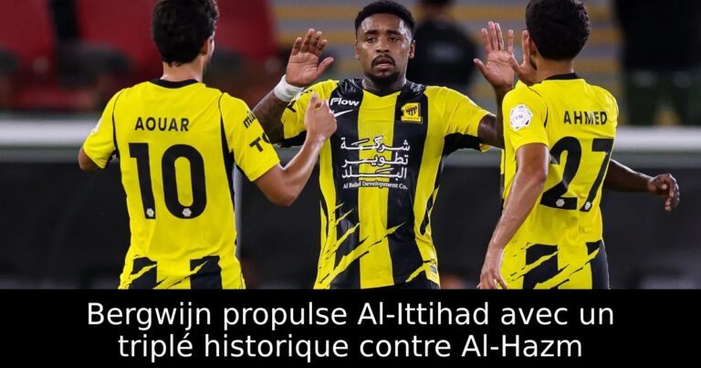 Bergwijn propulse Al-Ittihad avec un triplé historique contre Al-Hazm
