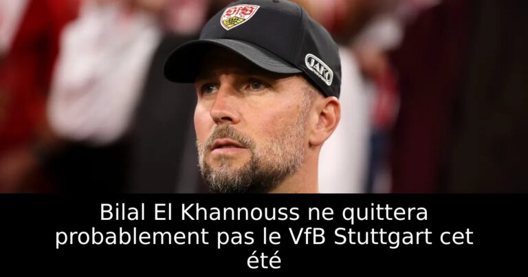 Bilal El Khannouss ne quittera probablement pas le VfB Stuttgart cet été