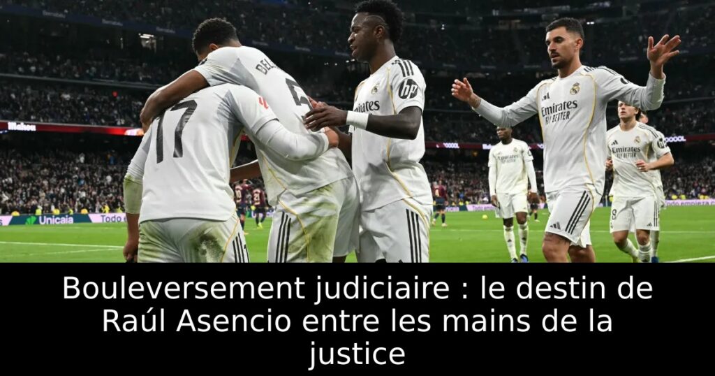 Bouleversement judiciaire : le destin de Raúl Asencio entre les mains de la justice