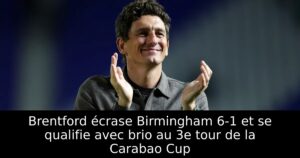 Brentford écrase Birmingham 6-1 et se qualifie avec brio au 3e tour de la Carabao Cup