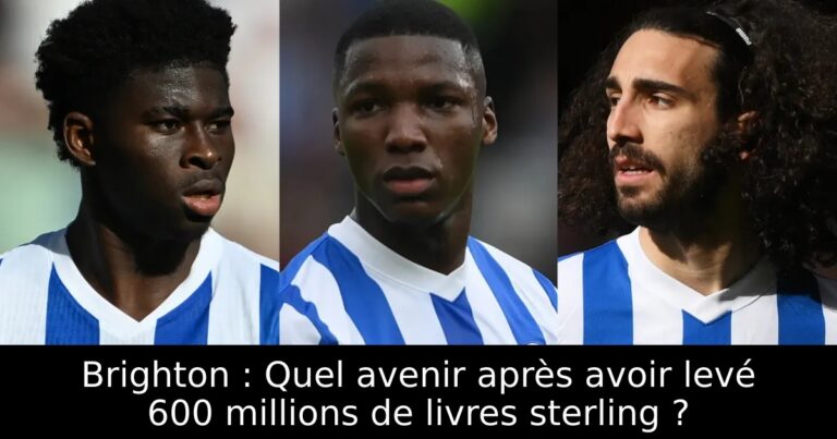 Brighton : Quel avenir après avoir levé 600 millions de livres sterling ?