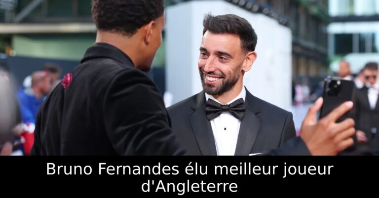Bruno Fernandes élu meilleur joueur d'Angleterre