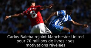 Carlos Baleba rejoint Manchester United pour 70 millions de livres : ses motivations révélées