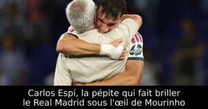 Carlos Espí, la pépite qui fait briller le Real Madrid sous l&rsquo;œil de Mourinho
