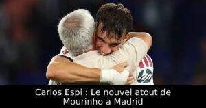 Carlos Espi : Le nouvel atout de Mourinho à Madrid